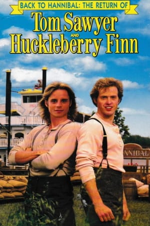 Back to Hannibal: The Return of Tom Sawyer and Huckleberry Finn