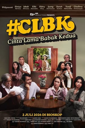 Cinta Lama Babak Kedua #CLBK