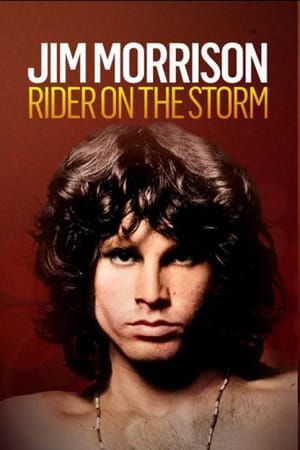 Jim Morrison: Rider on the Storm