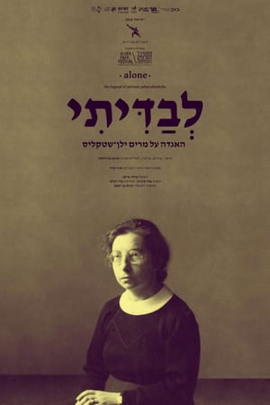 Alone - The Legend of Miriam Yalan-Shtekelis