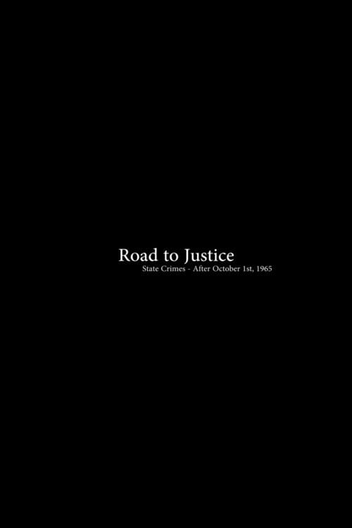 Road to Justice - State Crimes After Oct 1st, 1965