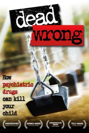 Dead Wrong: How Psychiatric Drugs Can Kill Your Child
