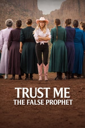 Trust Me: The False Prophet