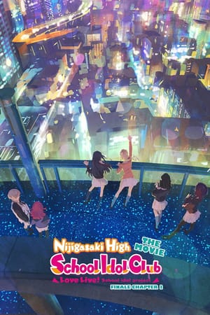 Love Live! Nijigasaki High School Idol Club Final Chapter Part 2
