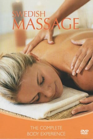 Swedish Massage The Complete Body Experience