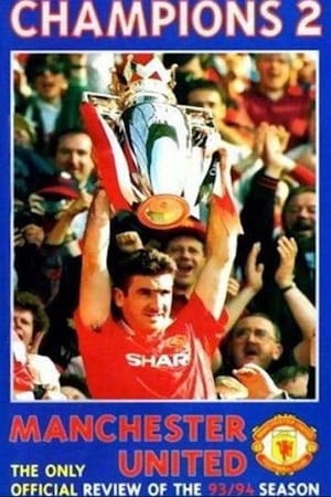 Manchester United Season Review 1993-94 Champions 2