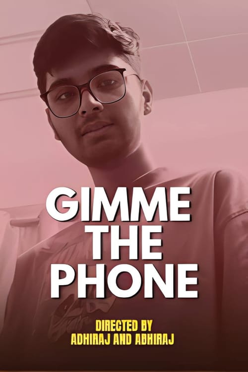 Gimme The Phone