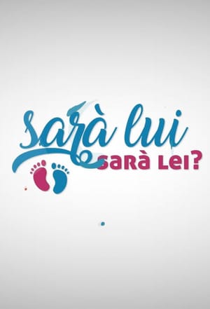 Sarà lui sarà lei?