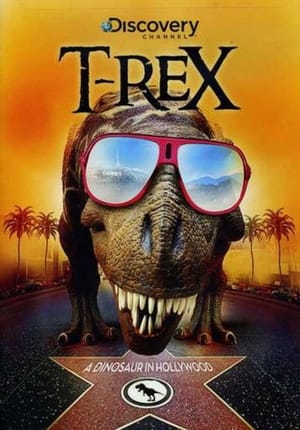 T-Rex: A Dinosaur in Hollywood