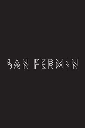 No Promises: The Official San Fermin Documentary