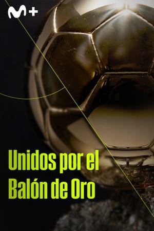 Unidos por el balón de oro