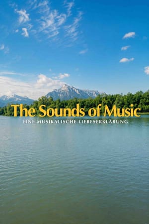 The Sound of Music - Eine musikalische Liebeserklärung