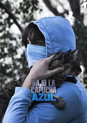 Bajo La Capucha Azul