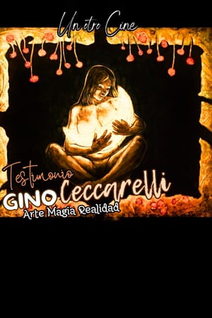 Testimonio. Gino Ceccarelli. Arte magia realidad