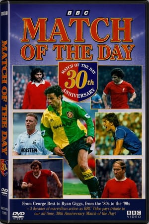 Match of the Day - 30th Anniversary