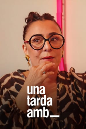 Una tarda amb...