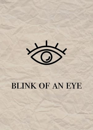 Blink of an Eye