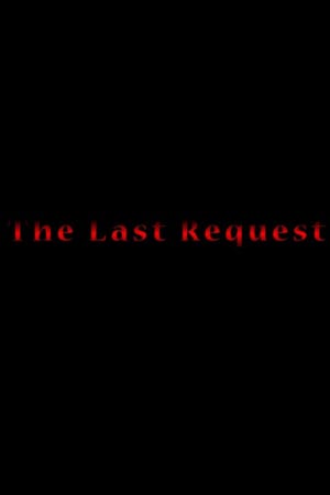 The Last Request