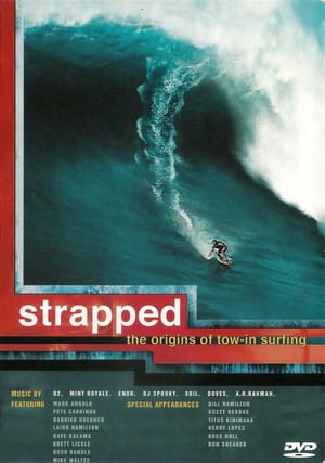 Strapped: The Origins of Tow-In Surfing