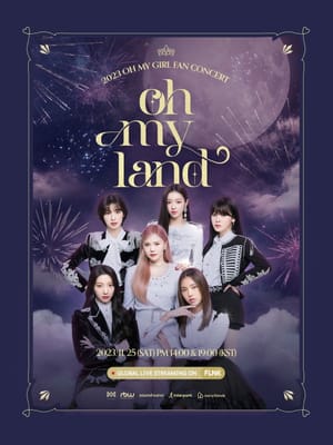 OH MY GIRL 2023 FAN CONCERT [OH MY LAND]