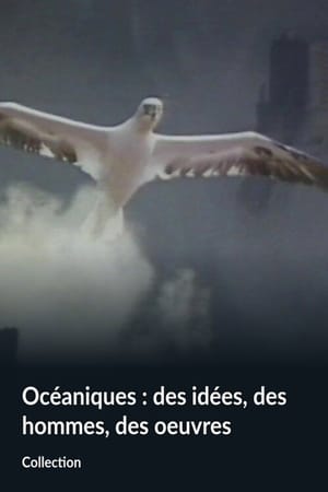 Océaniques : des idées, des hommes, des oeuvres