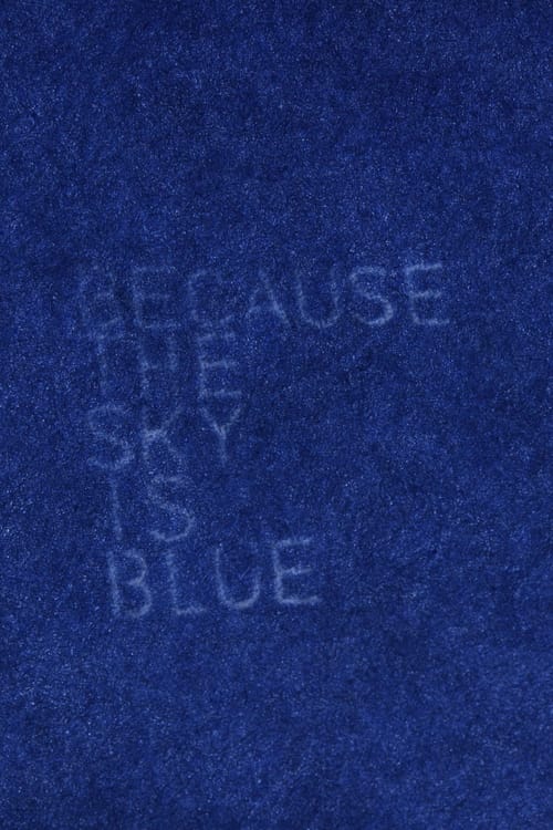 Because the Sky is Blue