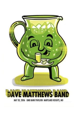 Dave Matthews Band: UMB Bank Pavilion - Maryland Heights, MO - 5/30/06