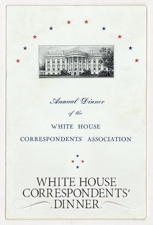 The White House Correspondents' Dinner