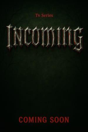 Incoming