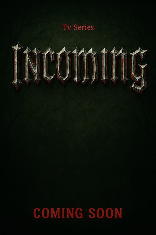 Incoming