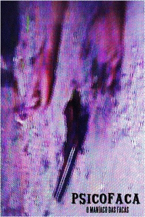 Psicofaca - O Maníaco das Facas