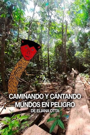 Caminando y cantando mundos en peligro