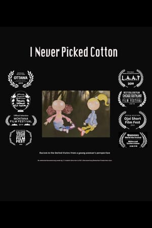 I Never Picked Cotton