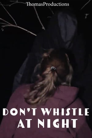 Don't Whistle At Night