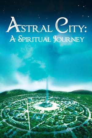 Astral City: A Spiritual Journey