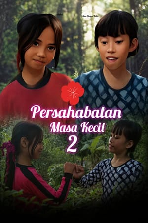 Persahabatan Masa kecil 2