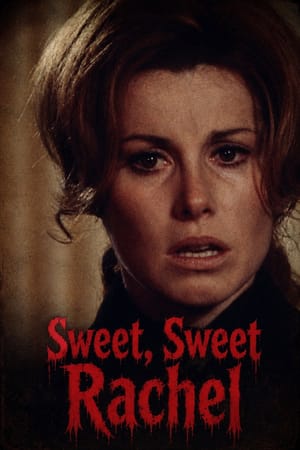 Sweet, Sweet Rachel