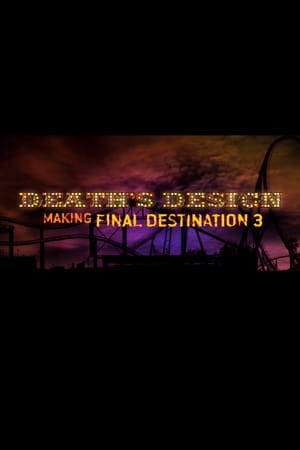 Death's Design: Making "Final Destination 3"