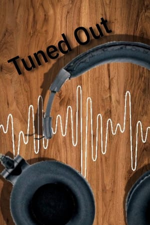 Tuned Out