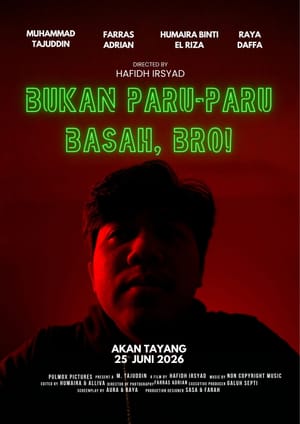 Bukan Paru-Paru Basah, Bro!