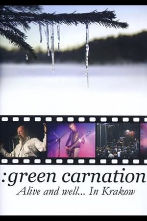 Green Carnation: Alive and Well... In Krakow