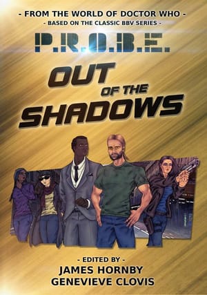 PROBE: Out of the Shadows