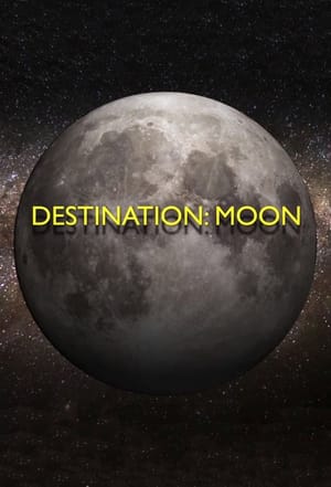 Destination: Moon