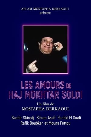 Les amours de Hadj Mokhtar Soldi