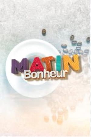 Matin Bonheur