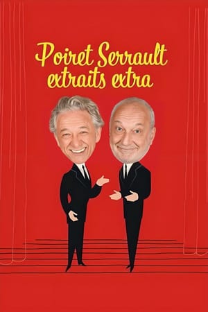 Poiret Serrault - Extraits extra