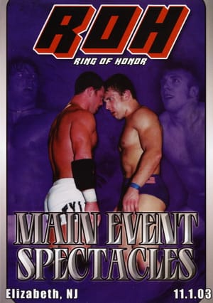 ROH: Main Event Spectacles
