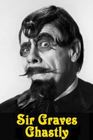 Sir Graves Ghastly Presents