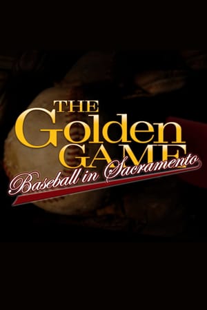 The Golden Game: Baseball in Sacramento