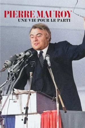 Pierre Mauroy, une vie pour le parti